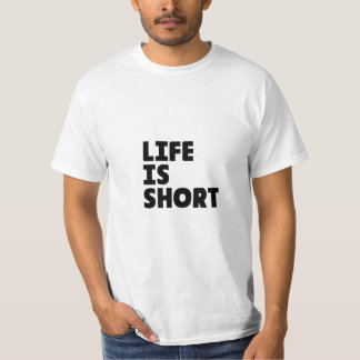 "LIFE IS KORT" Aangepast T-shirt