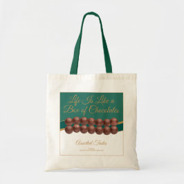 Life Is Like a Box of Chocolates Tote Bag