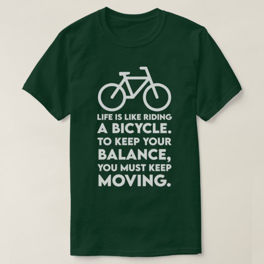 LIFE IS LIKE RIDING A BICYCLE Tshirt (Design voorkant)