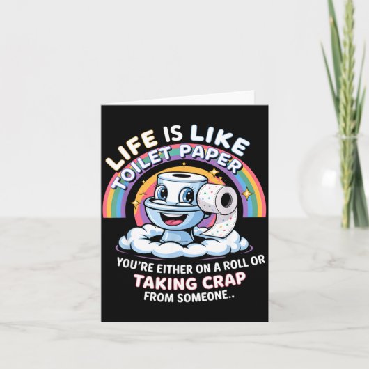 Life Is Like Toilet Paper You're Either On A Roll Kaart (Voorkant)