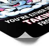 Life Is Like Toilet Paper You're Either On A Roll Poster (Hoek)