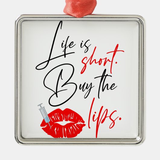 Life Is Short Buy Lips Med Spa Nurse Metalen Ornament (Voorkant)