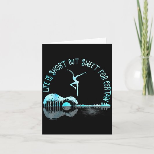 Life Is Short Guitar But Sweet For Certain Kaart (Voorkant)