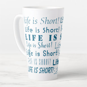"Life is Short" Motivatie Ocean Blue-typografie Latte Mok