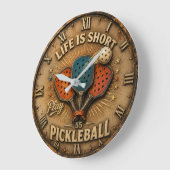 Life Is Short Play Pickleball Grote Klok (Hoek)
