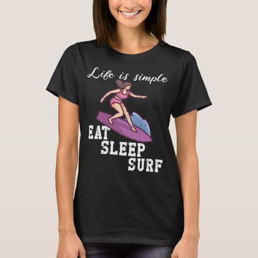 Life is simple - surfing t-shirt (Voorkant)
