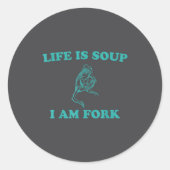 Life Is Soup I Am Fork Funny Frog  Ronde Sticker (Voorkant)