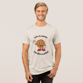 Life is sweet just Like cookies ! off Waite  Tri-Blend Shirt (Voorkant volledig)