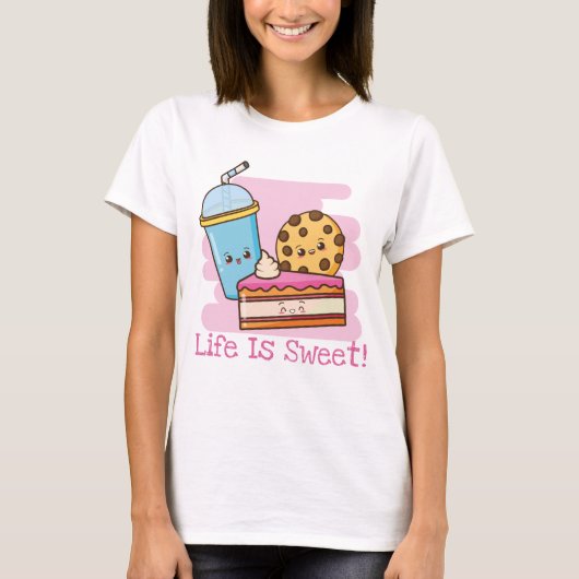 Life IS Sweet T-shirt (Voorkant)