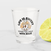 Life Is Sweet with Jesus beroemd gemaakt door Chri Shot Glas (Voorkant)
