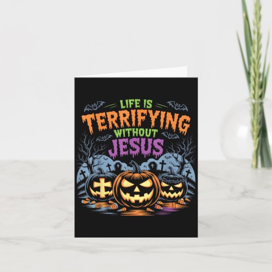 Life Is Terrifying Without Jesus Christian Hallowe Kaart (Voorkant)