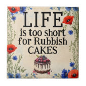 LIFE Is Too Short Ceramic Tile Tegeltje (Voorkant)