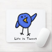 "Life is Tweet" Mousepad Muismat (Met muis)