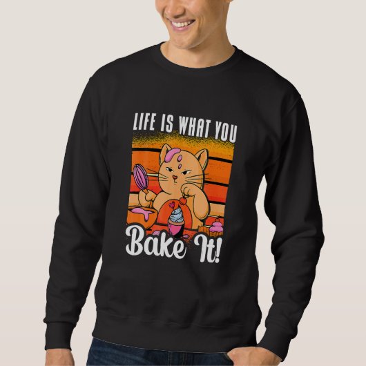 Life Is What You Bake It Bakery Love Baking Cat  B Trui (Voorkant)