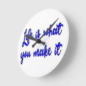 Life Is What You Make It Typography Ronde Klok (Hoek)