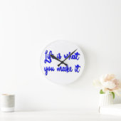 Life Is What You Make It Typography Ronde Klok (Huis)