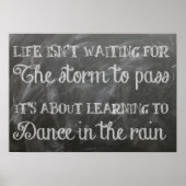 Life isn't waiting for the storm to pass poster (Voorkant)