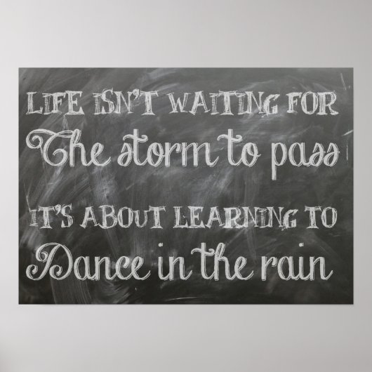Life isn't waiting for the storm to pass poster (Voorkant)