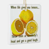 Life Lemons Dark Humor Funny Yellow Fruit Keramisch Ornament (Rechts)