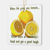 Life Lemons Dark Humor Funny Yellow Fruit Keramisch Ornament (Links)