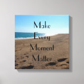 Life Moments Quote Uitgerekte Canvas Print (Voorkant)