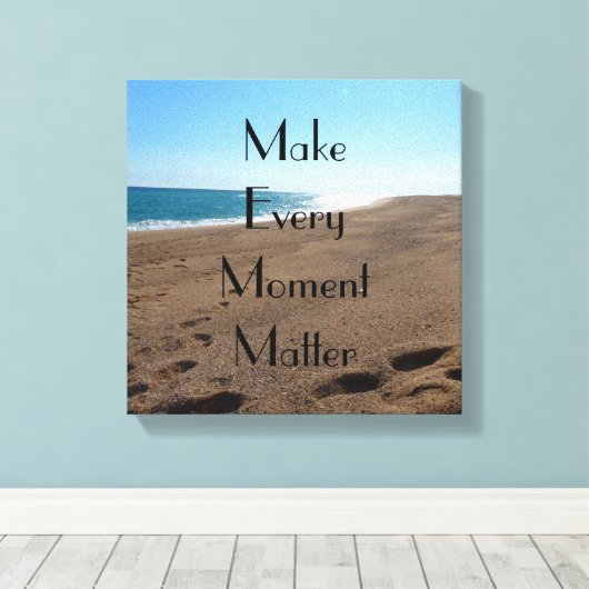 Life Moments Quote Uitgerekte Canvas Print (Insitu (Houten vloer))