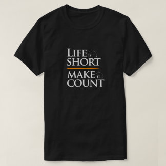 Life Motivation Quote T-shirt