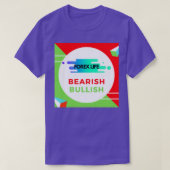 Life of Forex Trader T-shirt (Design voorkant)