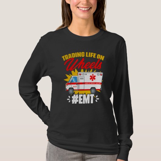 Life On Wheels Emergency Medical Technicia Ambu T-shirt (Voorkant)