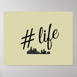 #Life poster voor liefhebbers van het stadsleven