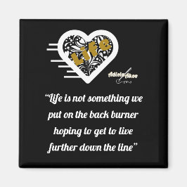 Life Quote Black Magnet van Poet Adiela Akoo