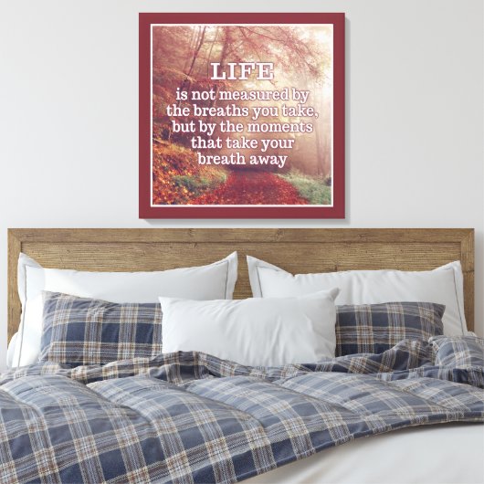 Life Quote canvas print (Insitu (Slaapkamer))