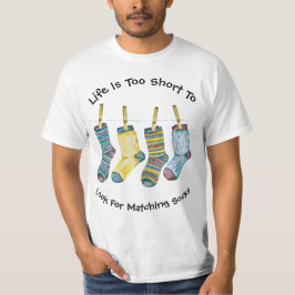 Life Quote Gezegde Schattigee Sokken Humor Fun T-shirt