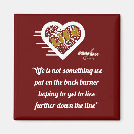 Life Quote Maroon Magnet door Poet Adiela Akoo