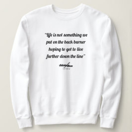 Life Quote Sweatshirt van Poet Adiela Akoo