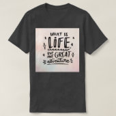 Life quotes 3 t-shirt (Design voorkant)