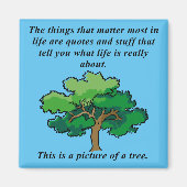 Life Quotes Funny Fridge Magnet-koelkast Magneet (Voorkant)