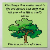 Life Quottes Funny Poster Sign (Voorkant)