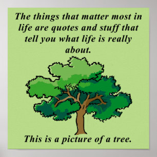 Life Quottes Funny Poster Sign