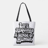 "Life Requires A Sense Of Humor" Tote Bag (Achterkant)