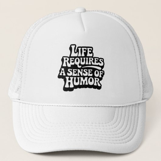 "Life Requires A Sense Of Humor" Trucker Pet (Voorkant)