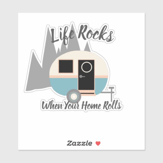 Life Rocks Caravan Camper Sticker (Vel)