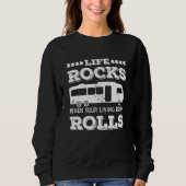 Life Rocks - Funny RV Motorhome Gift Trui (Voorkant)