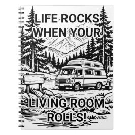 Life Rocks When Your Living Room Rolls Camper Notitieboek