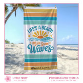 Life’s a Beach Make Some Waves Customizable Strandlaken