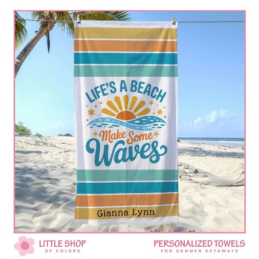 Life’s a Beach Make Some Waves Customizable Strandlaken