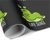 Life Slugs Funny Animal Pun Dark BG Cadeaupapier (Rol Hoek)