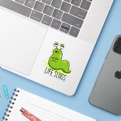 Life Slugs Funny Animal Pun Sticker (Laptop met iPhone)