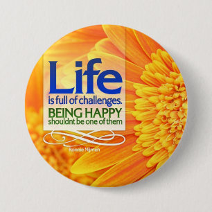 LIfe staat vol met uitdagingen voor Motivatie Butt Ronde Button 7,6 Cm