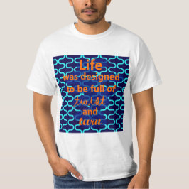 Life Twist en ontwerp draaien T-shirt
